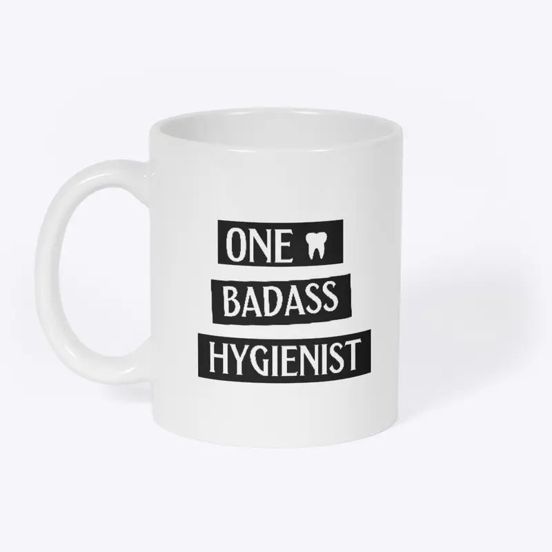 One Badass Hygienist 