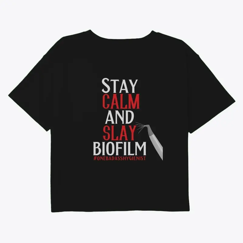 Stay Calm and Slay Biofilm 